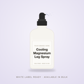 Cooling Magnesium Leg Spray bulk base in an unbranded spray bottle with a Your Brand Here label